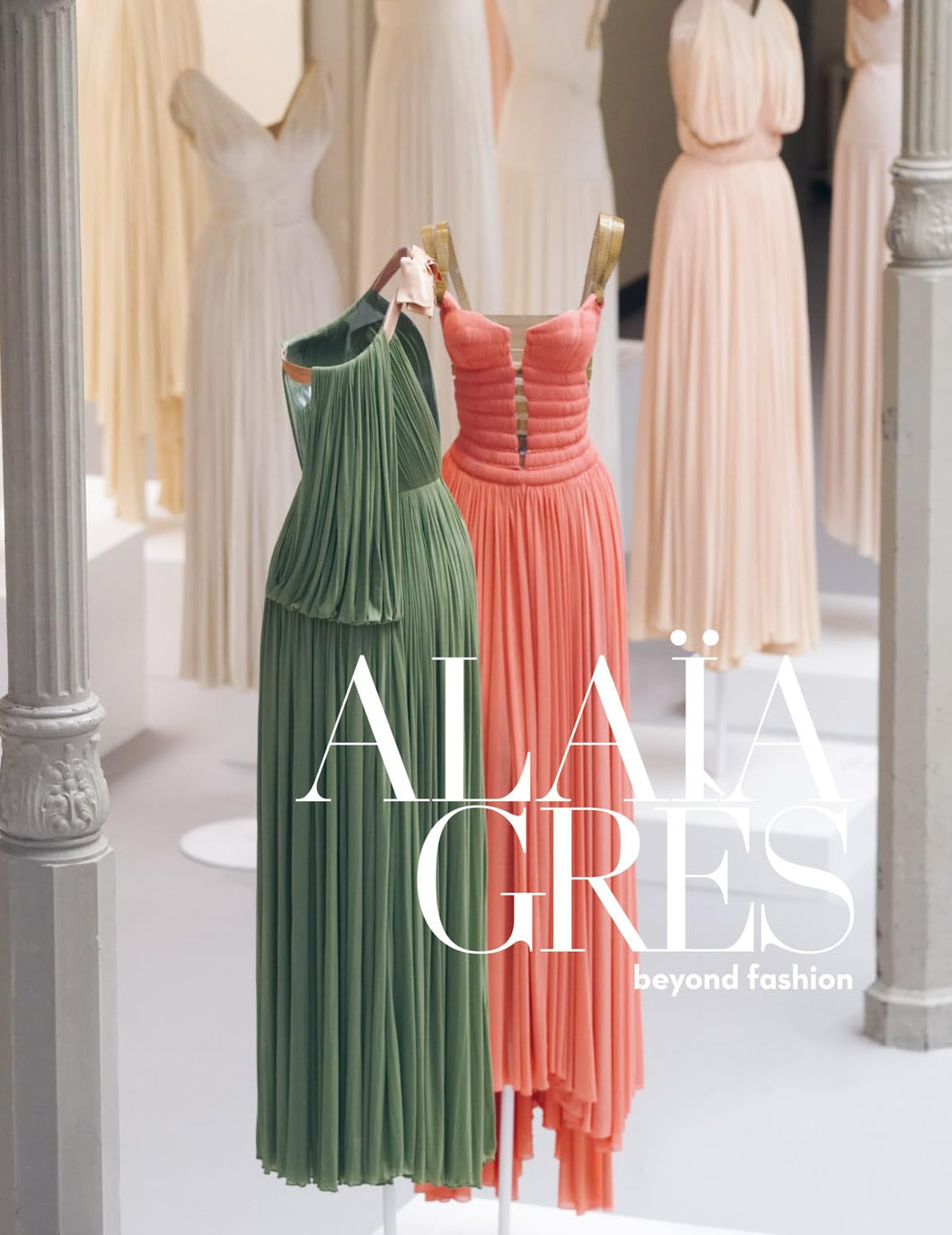 Alaïa/Gres: Beyond Fashion Book - Paid Link